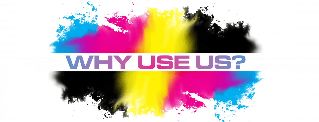 a very colorful image using cyan, magenta, black, and yellow splashes. The words Why Use Us? are centered between the colors.